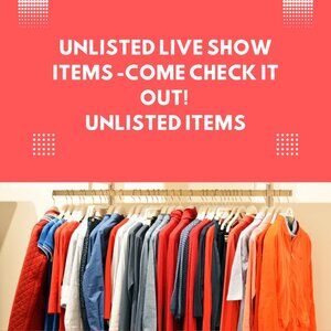 UNLISTED Live Show Items - Come check it out!